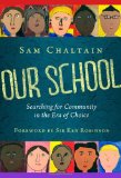 Our School: Searching for Community in the Era of Choice