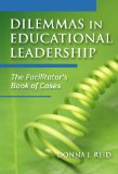 Dilemmas in Educational Leadership: The Facilitator's Book of Cases