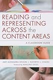 Reading and Representing Across the Content Areas: A Classroom Guide