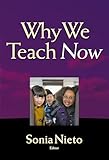 Why We Teach Now