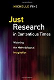Just Research in Contentious Times: Widening the Methodological Imagination