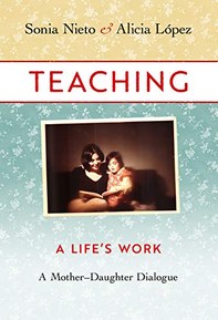Teaching, A Life's Work: A Motherâ€“Daughter Dialogue