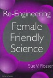 Re-Engineering Female Friendly Science (Athene Series)