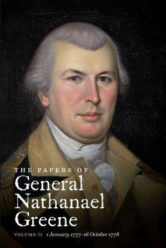 Papers of General Nathanael Greene, Vol. 2: 1 January 1777-16 October 1778