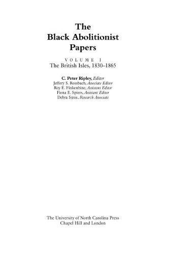 The Black Abolitionist Papers: Vol. I: The British Isles, 1830-1865