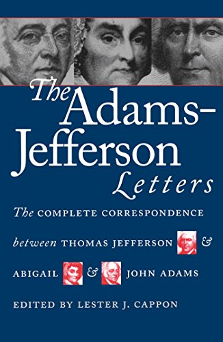 The Adams-Jefferson Letters: The Complete Correspondence Between Thomas Jefferson & Abigail & John Adams(Packaging May Vary)