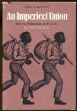 An imperfect union: Slavery, Federalism, and comity (Studies in legal history)