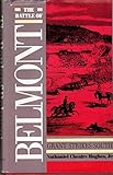 The Battle of Belmont: Grant Strikes South