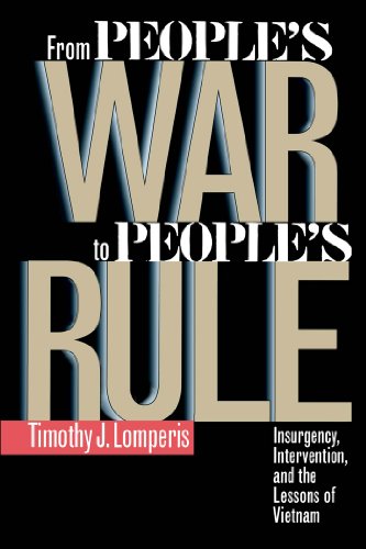 From Peopleâ€™s War to Peopleâ€™s Rule: Insurgency, Intervention, and the Lessons of Vietnam