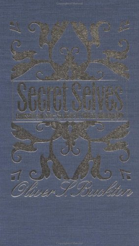 Secret Selves: Confession and Same-Sex Desire in Victorian Autobiography