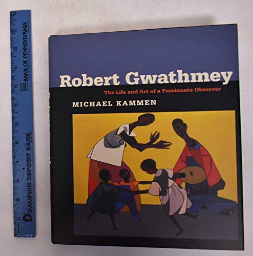 Robert Gwathmey : The Life and Art of a Passionate Observer