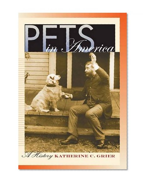 Pets in America: A History