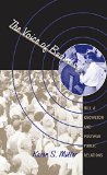 The Voice of Business: Hill & Knowlton and Postwar Public Relations (The Luther H. Hodges Jr. and Luther H. Hodges Sr. Series on Business, Entrepreneurship, and Public Policy)