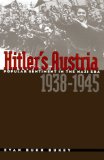 Hitler's Austria: Popular Sentiment in the Nazi Era, 1938-1945