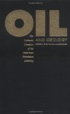 Oil and Ideology: The Cultural Creation of the American Petroleum Industry (The Luther H. Hodges Jr. and Luther H. Hodges Sr. Series on Business, Entrepreneurship, and Public Policy)