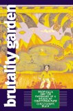 Brutality Garden: Tropicalia and the Emergence of a Brazilian Counterculture