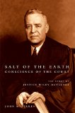 Salt of the Earth, Conscience of the Court: The Story of Justice Wiley Rutledge