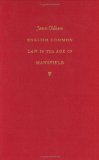 English Common Law in the Age of Mansfield (Studies in Legal History)