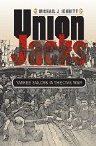 Union Jacks: Yankee Sailors in the Civil War (Civil War America)