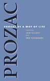 Prozac as a Way of Life (Studies in Social Medicine)