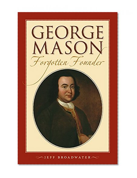George Mason, Forgotten Founder