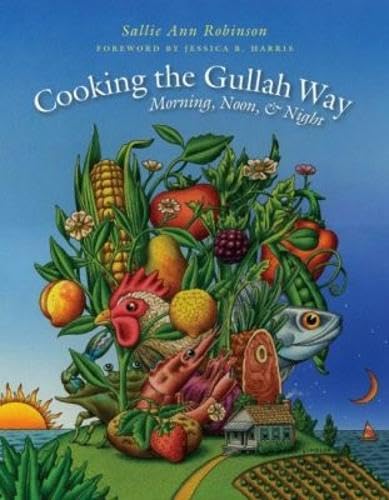Cooking the Gullah Way: Morning, Noon, and Night