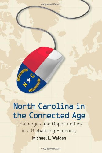 North Carolina in the Connected Age: Challenges and Opportunities in a Globalizing Economy