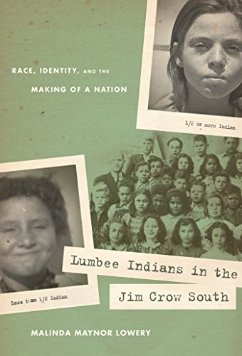 Lumbee Indians in the Jim Crow South: Race, Identity, and the Making of a Nation (First Peoples: New Directions in Indigenous Studies (University of North Carolina Press Hardcover))