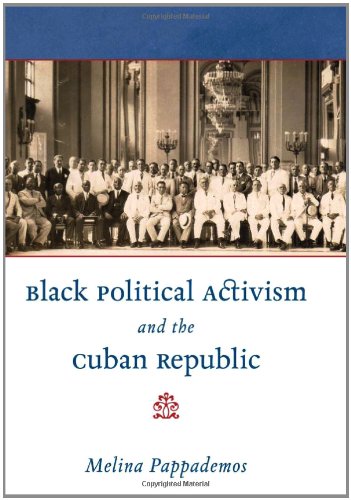 Black Political Activism and the Cuban Republic (Envisioning Cuba)