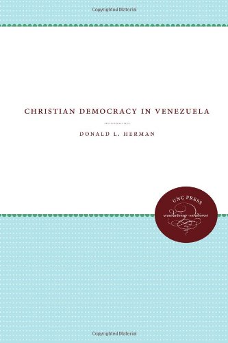 Christian Democracy in Venezuela (Enduring Editions)
