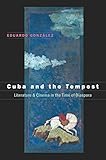 Cuba And the Tempest: Literature & Cinema in the Time of Diaspora