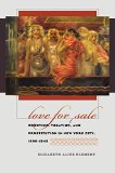 Love for Sale: Courting, Treating, and Prostitution in New York City, 1900-1945 (Gender and American Culture)