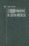 The AIDS Pandemic in Latin America
