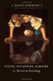 Vision, Reflection, and Desire in Western Painting (Bettie Allison Rand Lectures in Art History)