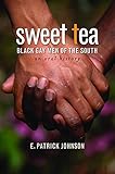 Sweet Tea: Black Gay Men of the South (Caravan Book)