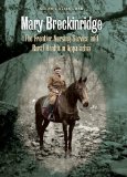 Mary Breckinridge: The Frontier Nursing Service and Rural Health in Appalachia