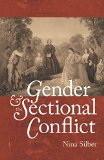 Gender and the Sectional Conflict (The Steven and Janice Brose Lectures in the Civil War Era)