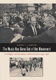 Music Has Gone Out of the Movement