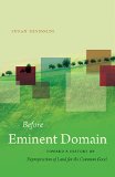Before Eminent Domain: Toward a History of Expropriation of Land for the Common Good (Studies in Legal History)