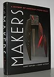 Makers: A History of American Studio Craft