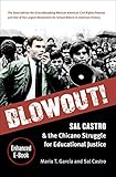 Blowout!: Sal Castro and the Chicano Struggle for Educational Justice