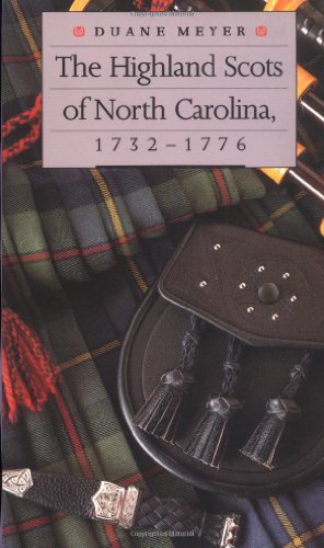The Highland Scots of North Carolina, 1732-1776