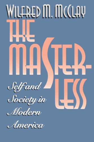 The Masterless: Self and Society in Modern America