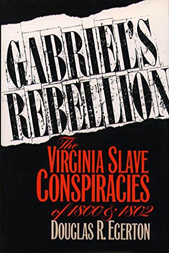 Book Cover Gabriel's Rebellion: The Virginia Slave Conspiracies of 1800 and 1802