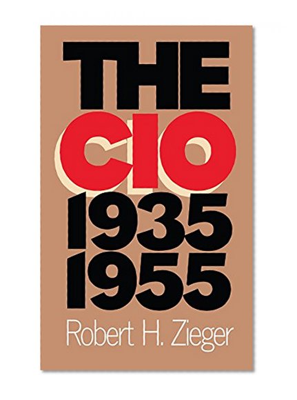 The CIO, 1935-1955