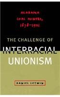 Challenge of Interracial Unionism