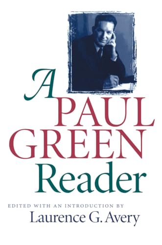 A Paul Green Reader (Chapel Hill Books)