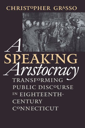 Speaking Aristocracy (Published for the Omohundro Institute of Early American History and Culture, Williamsburg, Virginia)
