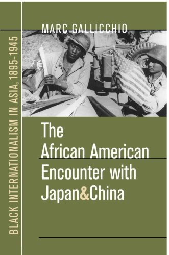 The African American Encounter with Japan and China: Black Internationalism in Asia, 1895-1945