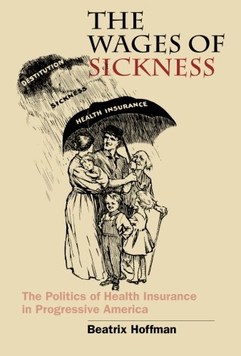 Wages of Sickness (Studies in Social Medicine)